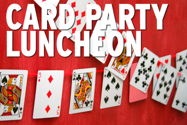 Valentine Card Party & Luncheon